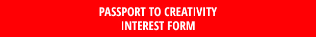 Passport to Creativity Interest Form