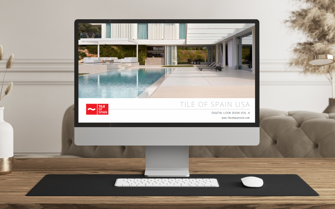 Tile of Spain USA Presents the Fourth Volume of Its Digital Look Book